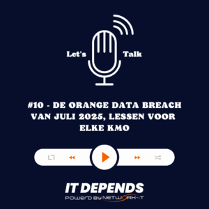 #10 - De Orange Data Breach van juli 2025, Lessen voor elke KMO